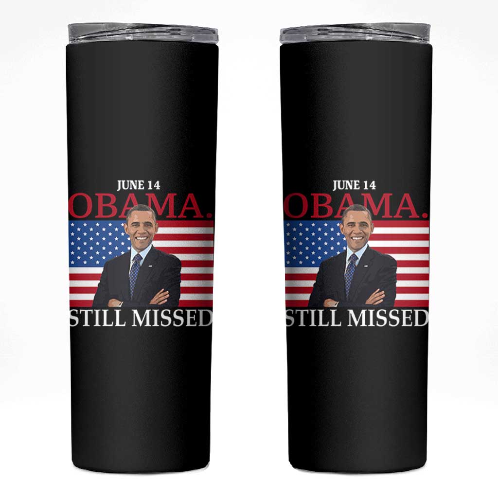 Obama Still Missed Skinny Tumbler Patriotic Tribute for June 14