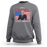 Obama Still Missed Sweatshirt Patriotic Tribute for June 14