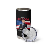 Obama Still Missed Tumbler Cup Patriotic Tribute for June 14