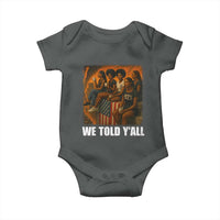 Black Women Empowerment Baby Onesie We Told Y'all 92% Vote