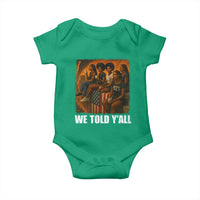 Black Women Empowerment Baby Onesie We Told Y'all 92% Vote