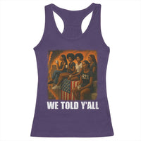 Black Women Empowerment Racerback Tank Top We Told Y'all 92% Vote