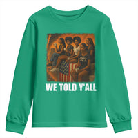 Black Women Empowerment Youth Sweatshirt We Told Y'all 92% Vote