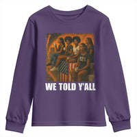 Black Women Empowerment Youth Sweatshirt We Told Y'all 92% Vote
