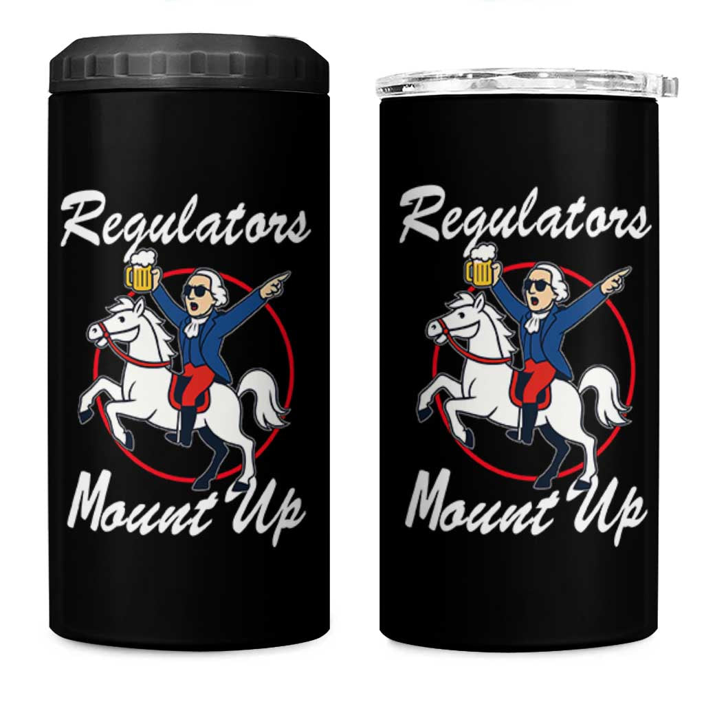 Funny Founding Father Patriotic Drinking 4 in 1 Can Cooler Tumbler Regulators Mount Up 4th of July - Wonder Print Shop