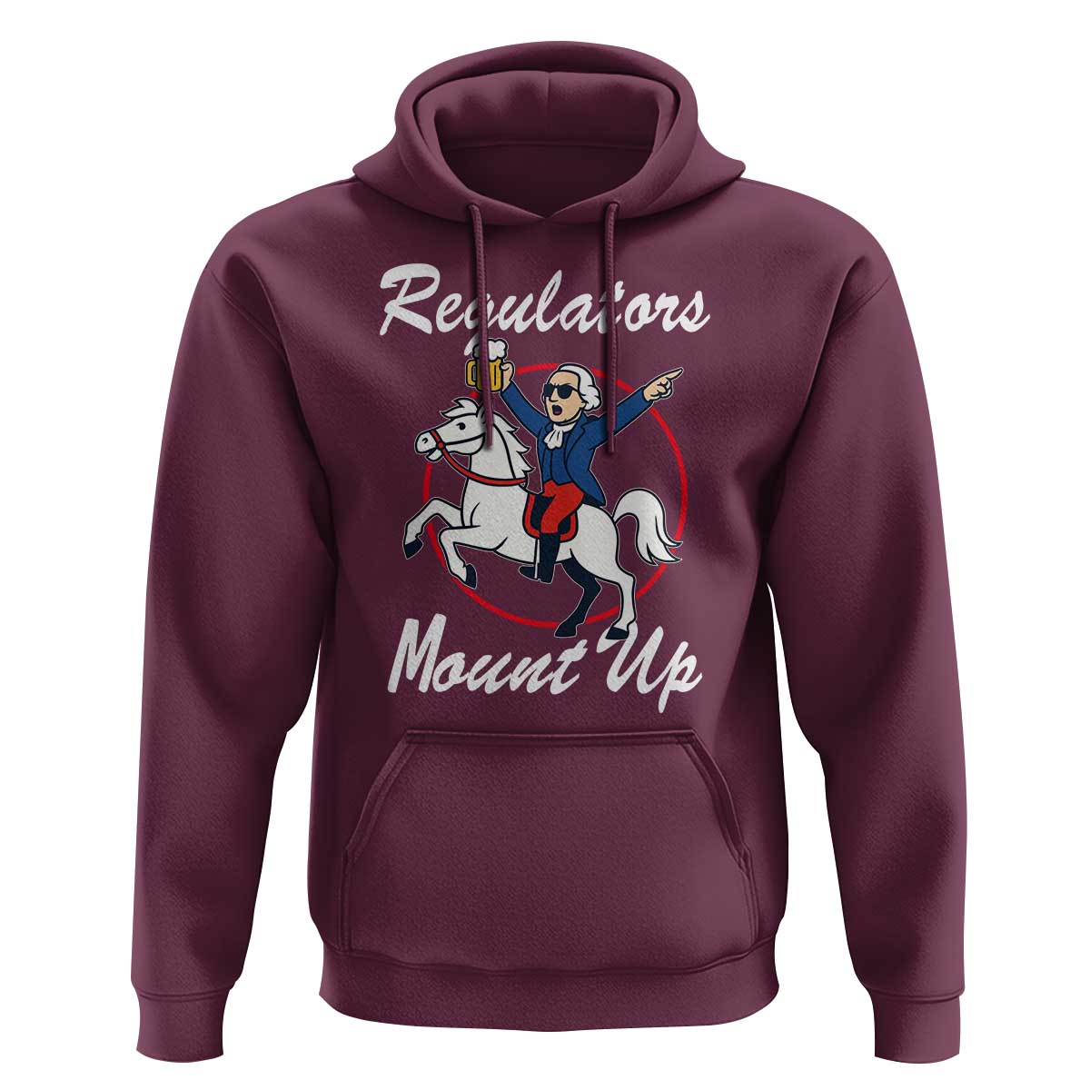 Funny Founding Father Patriotic Drinking Hoodie Regulators Mount Up 4th of July - Wonder Print Shop