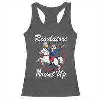 Funny Founding Father Patriotic Drinking Racerback Tank Top Regulators Mount Up 4th of July - Wonder Print Shop