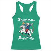 Funny Founding Father Patriotic Drinking Racerback Tank Top Regulators Mount Up 4th of July - Wonder Print Shop