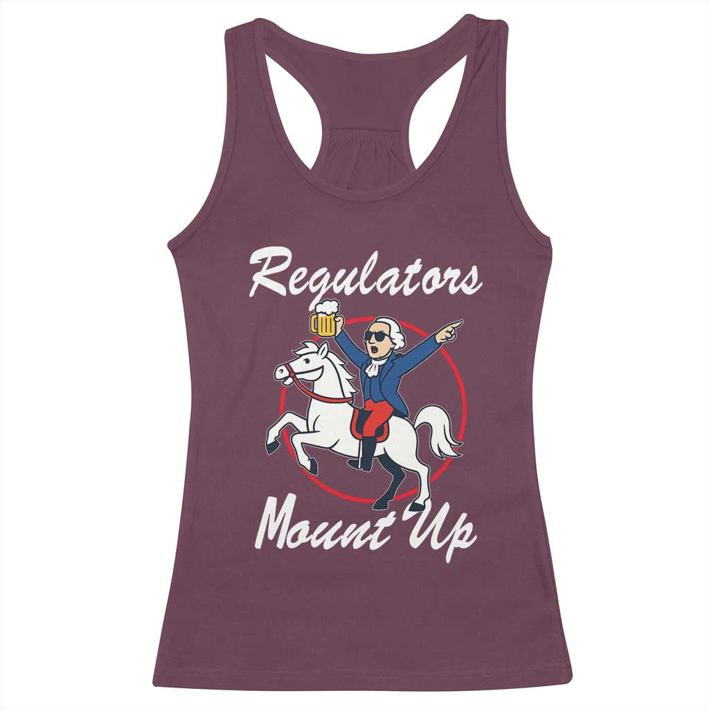 Funny Founding Father Patriotic Drinking Racerback Tank Top Regulators Mount Up 4th of July - Wonder Print Shop