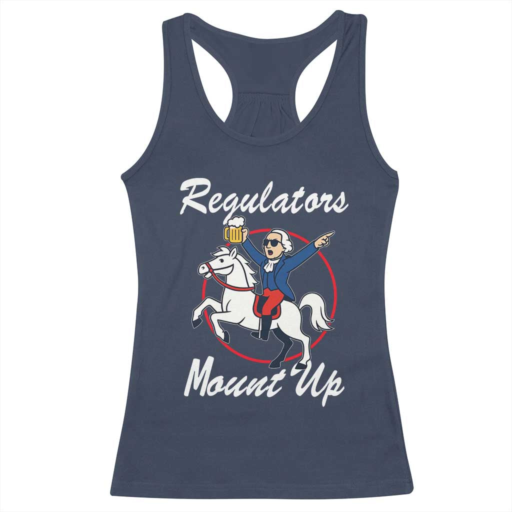 Funny Founding Father Patriotic Drinking Racerback Tank Top Regulators Mount Up 4th of July - Wonder Print Shop