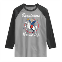 Funny Founding Father Patriotic Drinking Raglan Shirt Regulators Mount Up 4th of July - Wonder Print Shop