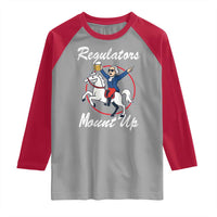 Funny Founding Father Patriotic Drinking Raglan Shirt Regulators Mount Up 4th of July - Wonder Print Shop