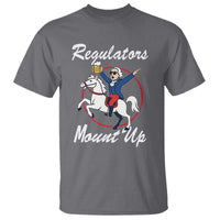 Funny Founding Father Patriotic Drinking T Shirt Regulators Mount Up 4th of July - Wonder Print Shop