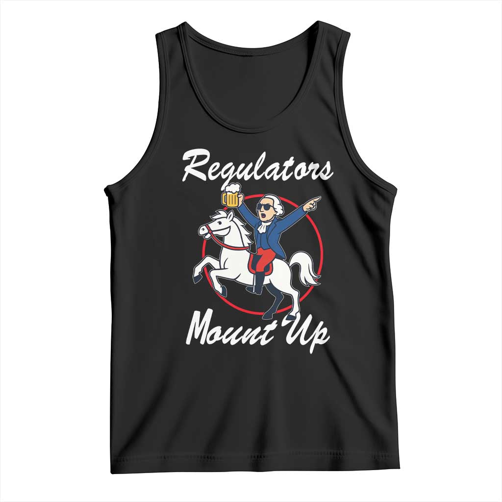 Funny Founding Father Patriotic Drinking Tank Top Regulators Mount Up 4th of July - Wonder Print Shop