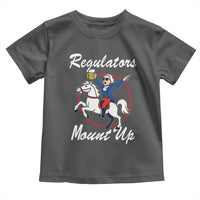 Funny Founding Father Patriotic Drinking Toddler T Shirt Regulators Mount Up 4th of July - Wonder Print Shop