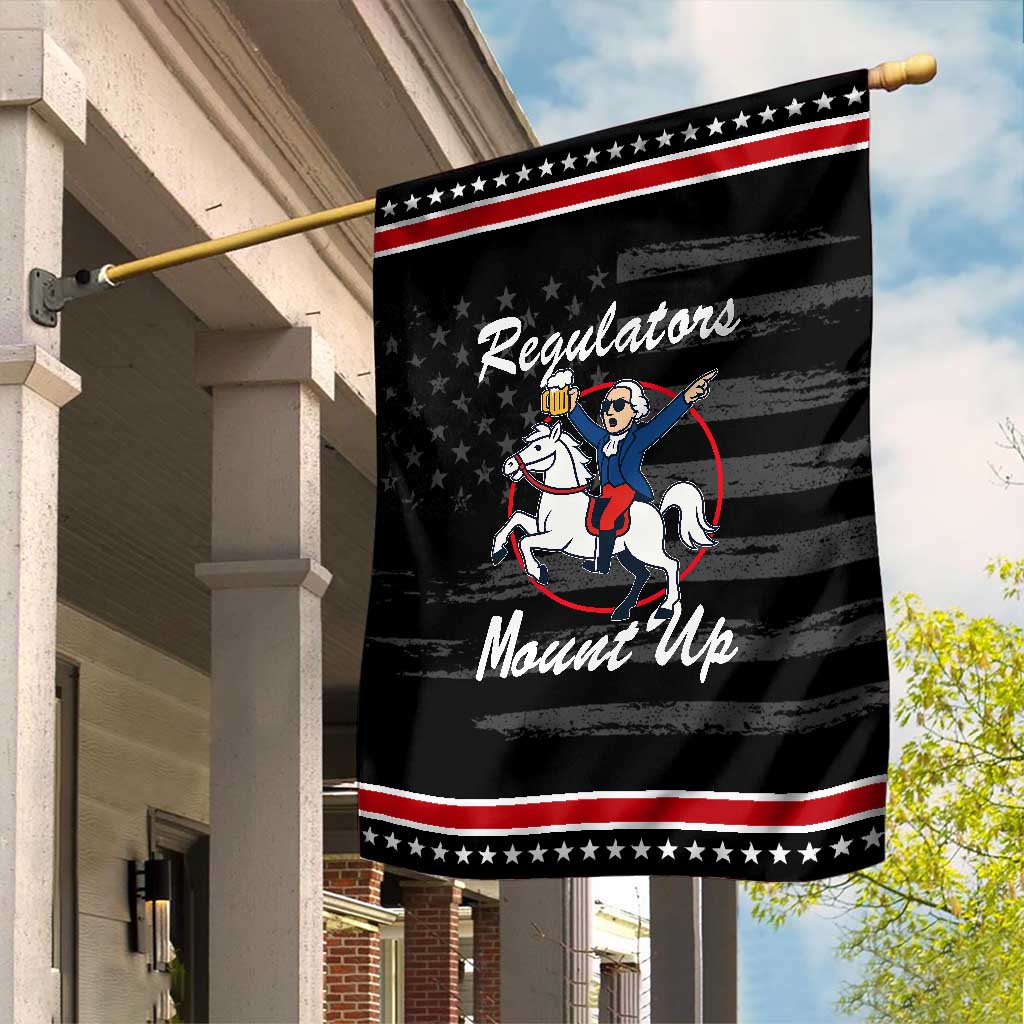 Funny Founding Father Patriotic Drinking Garden Flag Regulators Mount Up 4th of July