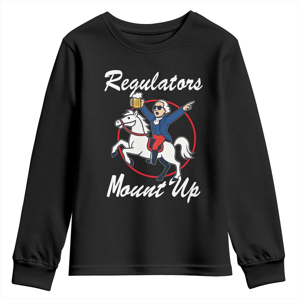 Funny Founding Father Patriotic Drinking Youth Sweatshirt Regulators Mount Up 4th of July - Wonder Print Shop