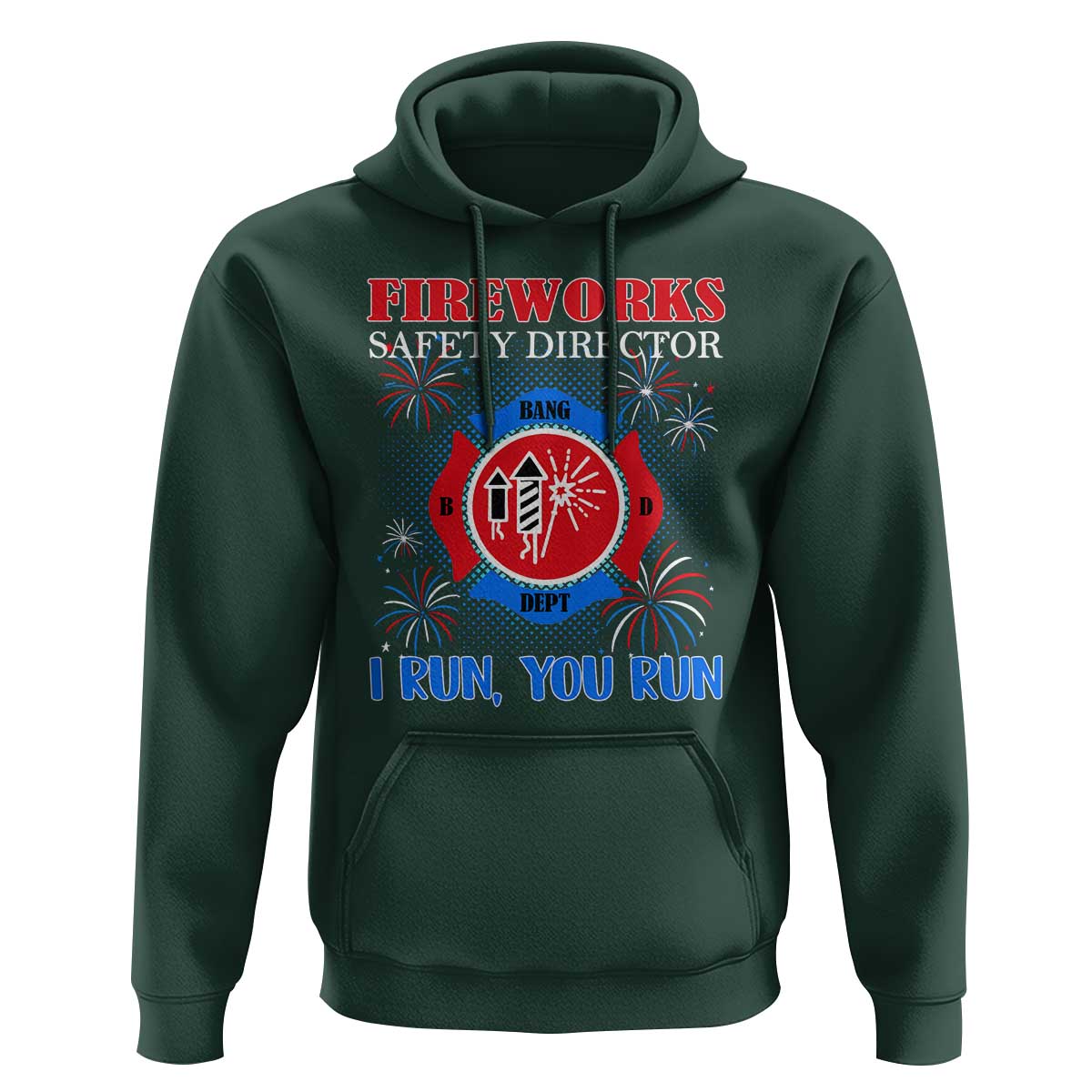 Fireworks Safety Director Hoodie I Run You Run Funny 4th of July Patriotic - Wonder Print Shop