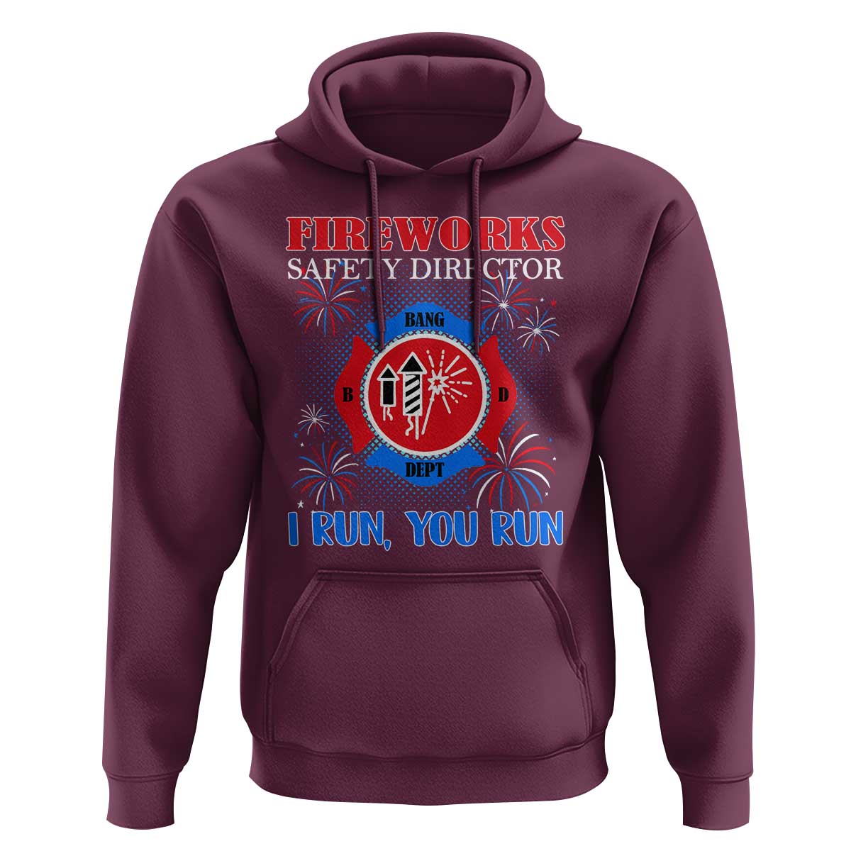 Fireworks Safety Director Hoodie I Run You Run Funny 4th of July Patriotic - Wonder Print Shop