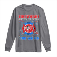 Fireworks Safety Director Long Sleeve Shirt I Run You Run Funny 4th of July Patriotic - Wonder Print Shop