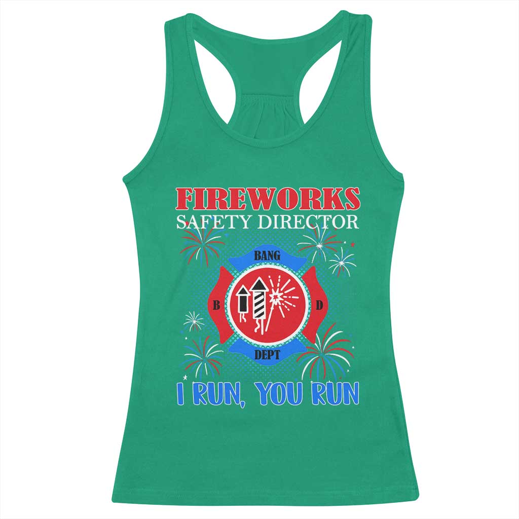 Fireworks Safety Director Racerback Tank Top I Run You Run Funny 4th of July Patriotic - Wonder Print Shop