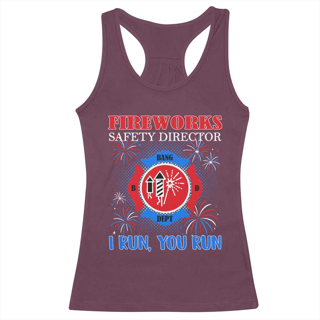 Fireworks Safety Director Racerback Tank Top I Run You Run Funny 4th of July Patriotic - Wonder Print Shop