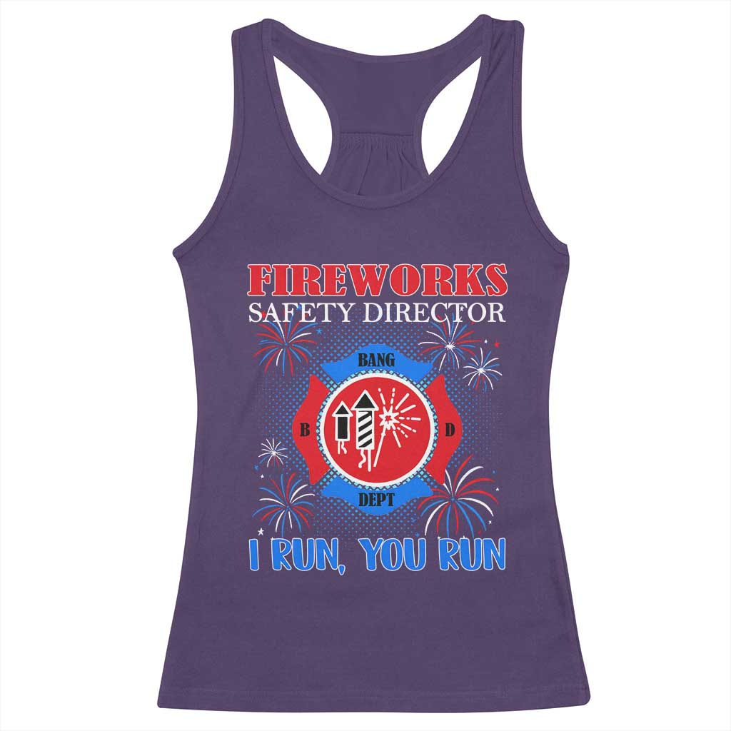 Fireworks Safety Director Racerback Tank Top I Run You Run Funny 4th of July Patriotic - Wonder Print Shop