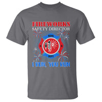 Fireworks Safety Director T Shirt I Run You Run Funny 4th of July Patriotic - Wonder Print Shop