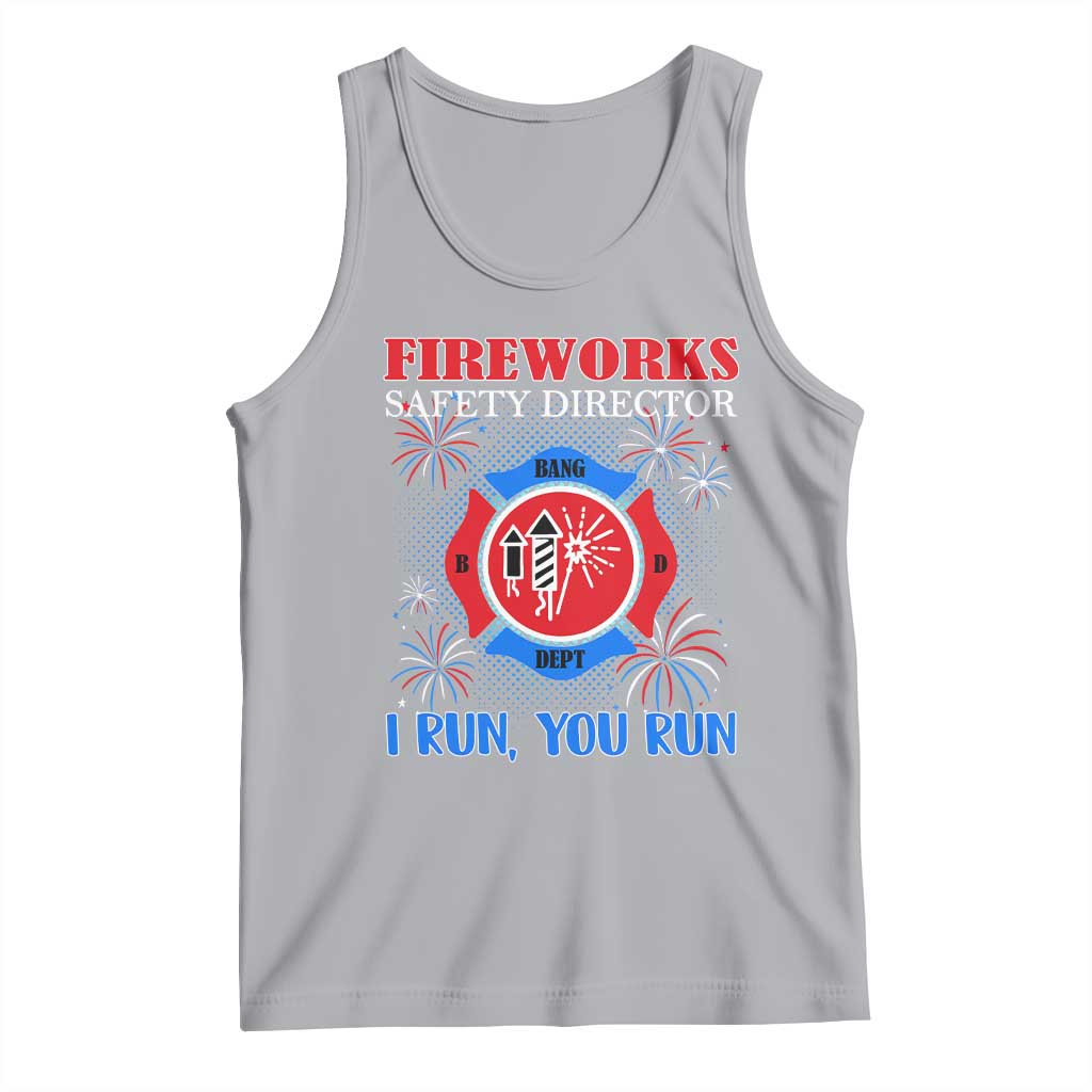 Fireworks Safety Director Tank Top I Run You Run Funny 4th of July Patriotic - Wonder Print Shop
