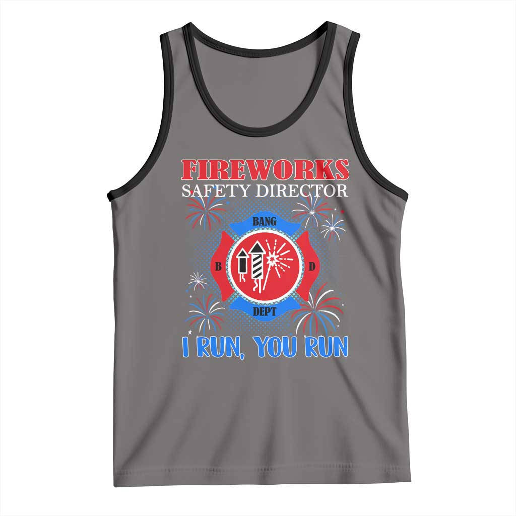Fireworks Safety Director Tank Top I Run You Run Funny 4th of July Patriotic - Wonder Print Shop