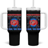 Fireworks Safety Director Tumbler With Handle I Run You Run Funny 4th of July Patriotic - Wonder Print Shop
