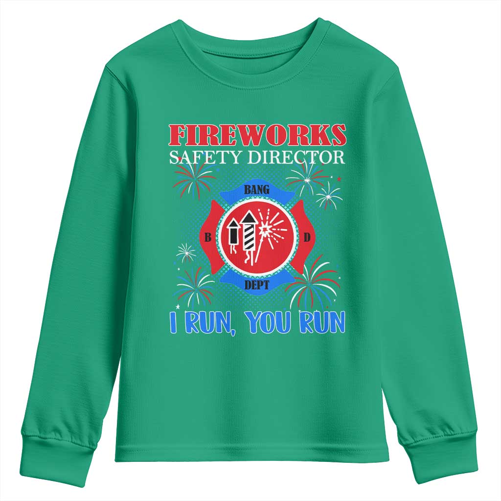 Fireworks Safety Director Youth Sweatshirt I Run You Run Funny 4th of July Patriotic - Wonder Print Shop