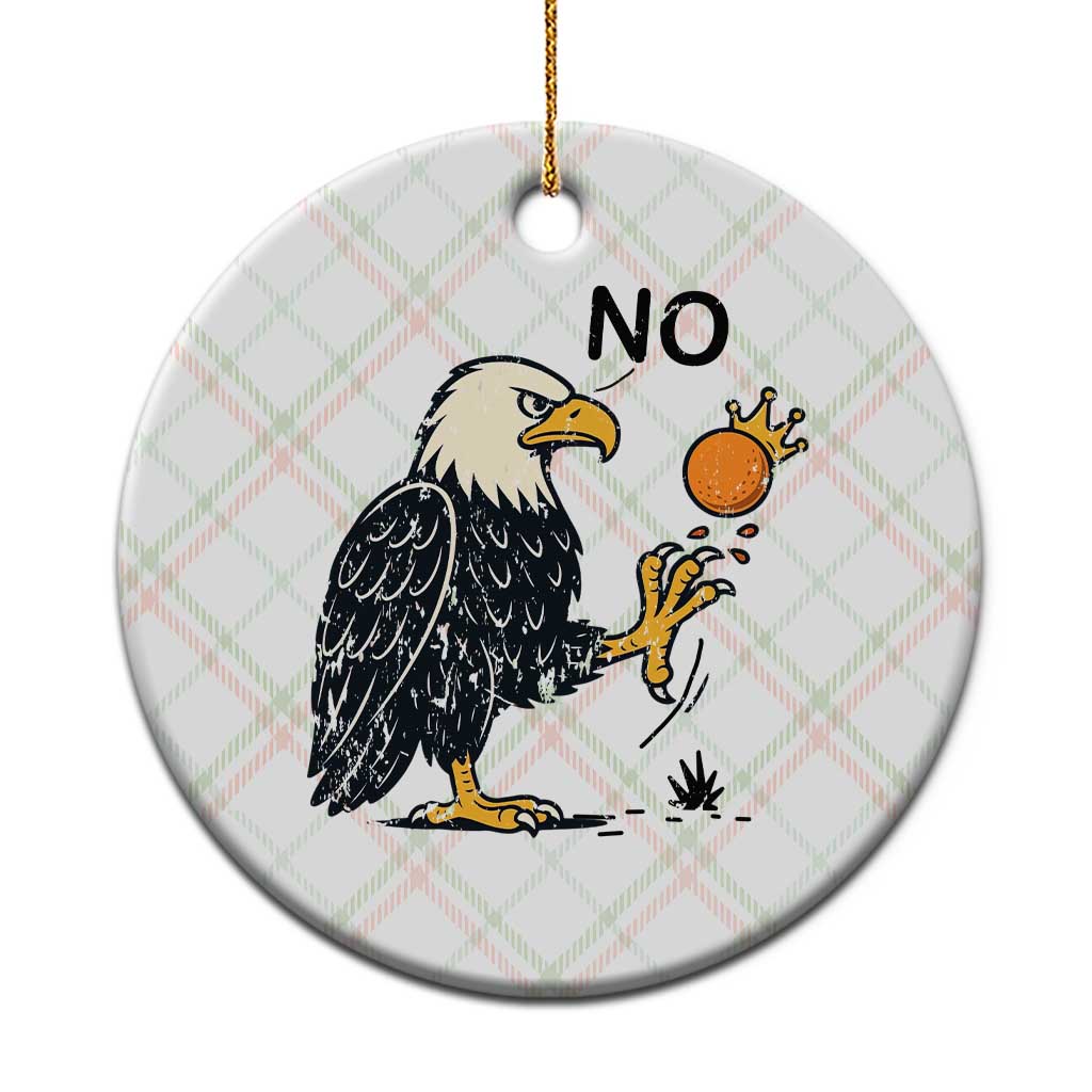 Bald Eagle No Kings In America Ceramic Ornament No Orange We The People Patriotic Political Statement - Wonder Print Shop