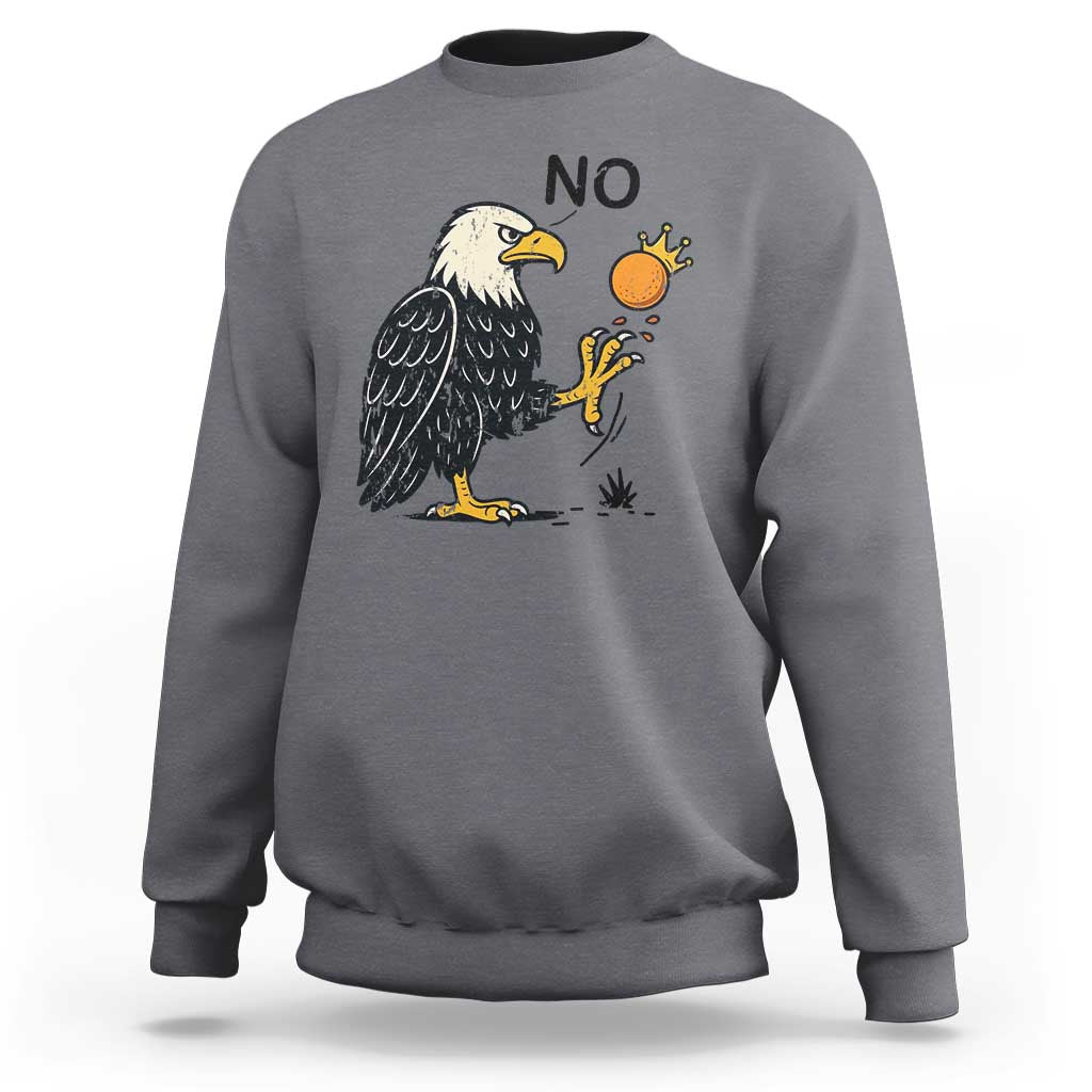Bald Eagle No Kings In America Sweatshirt No Orange We The People Patriotic Political Statement - Wonder Print Shop