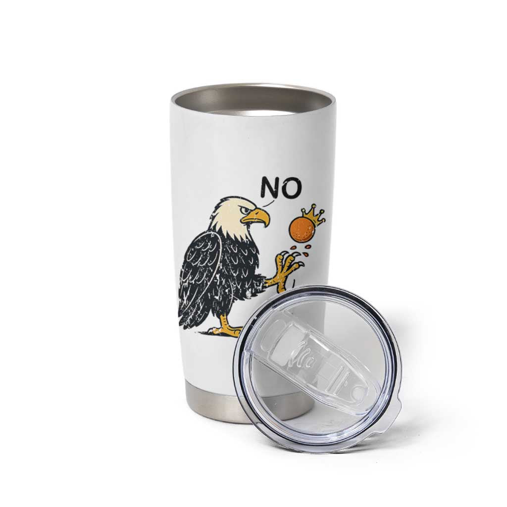 Bald Eagle No Kings In America Tumbler Cup No Orange We The People Patriotic Political Statement - Wonder Print Shop