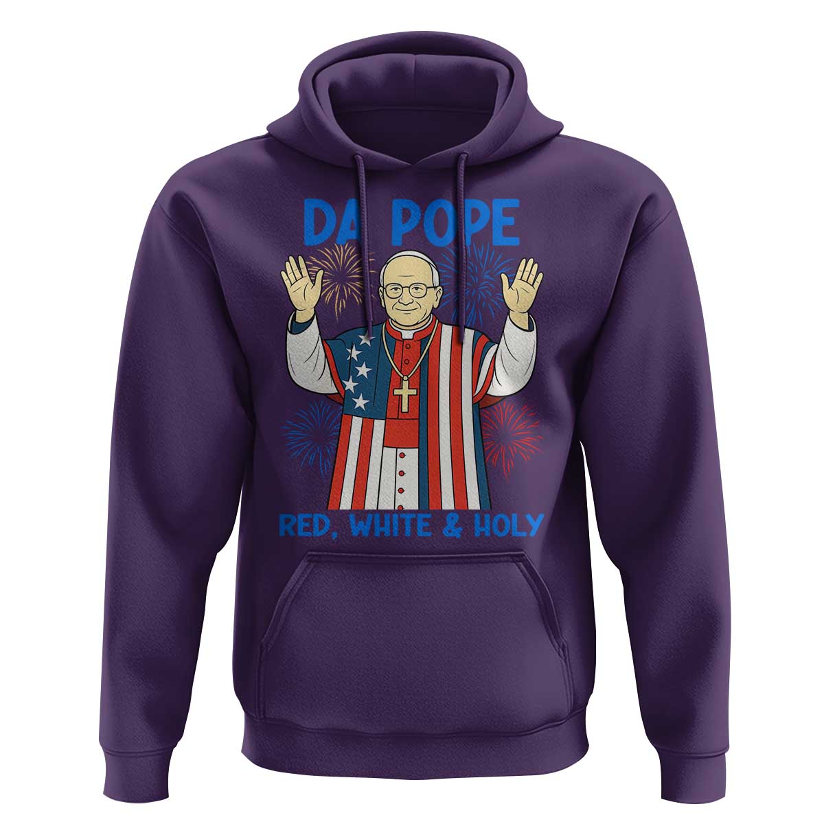 Da Pope Funny 4th of July Hoodie Red White and Holy Patriotic Catholic - Wonder Print Shop