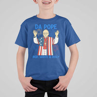 Da Pope Funny 4th of July T Shirt For Kid Red White and Holy Patriotic Catholic - Wonder Print Shop