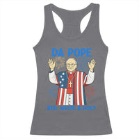 Da Pope Funny 4th of July Racerback Tank Top Red White and Holy Patriotic Catholic - Wonder Print Shop