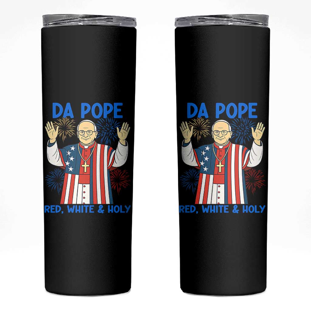 Da Pope Funny 4th of July Skinny Tumbler Red White and Holy Patriotic Catholic - Wonder Print Shop