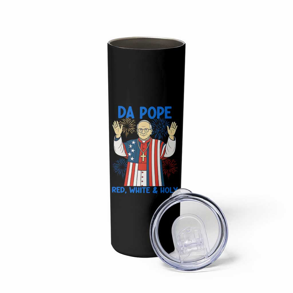 Da Pope Funny 4th of July Skinny Tumbler Red White and Holy Patriotic Catholic - Wonder Print Shop