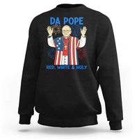 Da Pope Funny 4th of July Sweatshirt Red White and Holy Patriotic Catholic - Wonder Print Shop