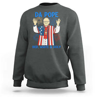 Da Pope Funny 4th of July Sweatshirt Red White and Holy Patriotic Catholic - Wonder Print Shop