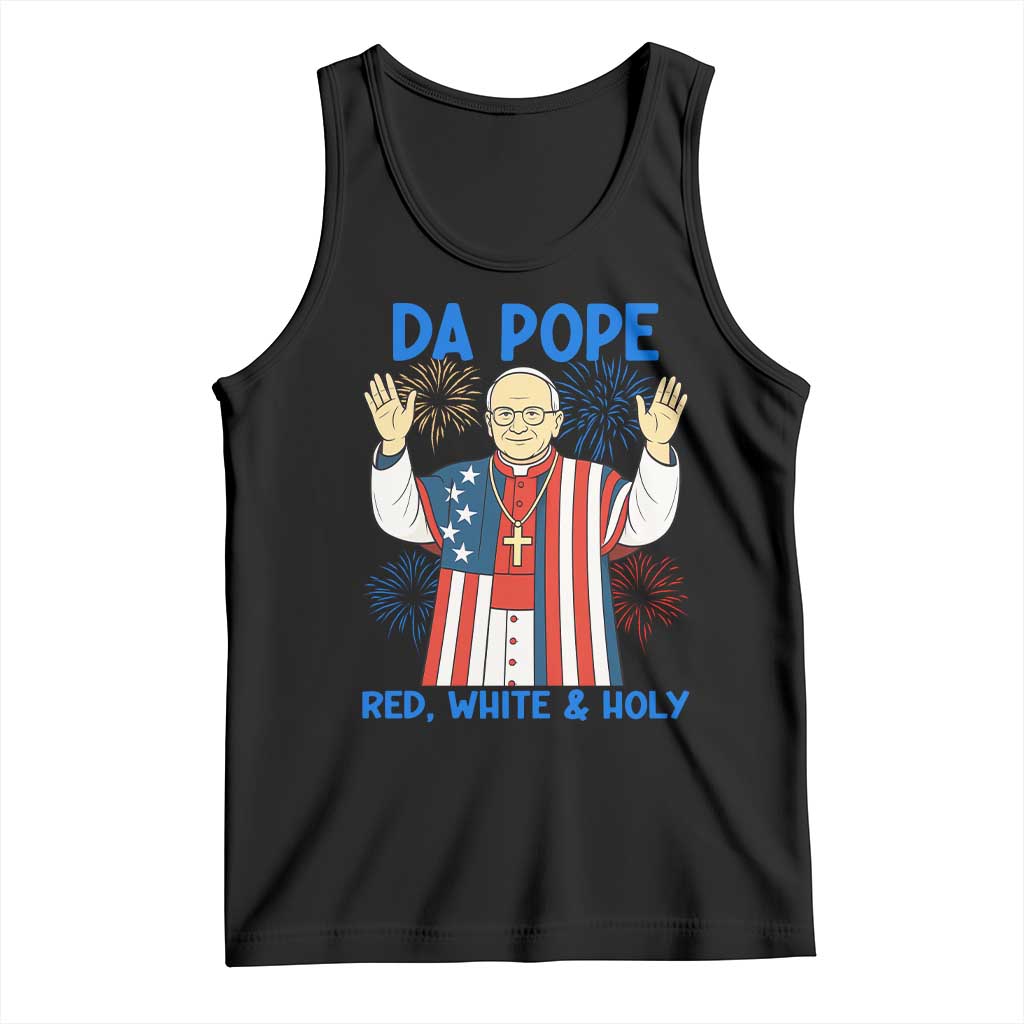 Da Pope Funny 4th of July Tank Top Red White and Holy Patriotic Catholic - Wonder Print Shop