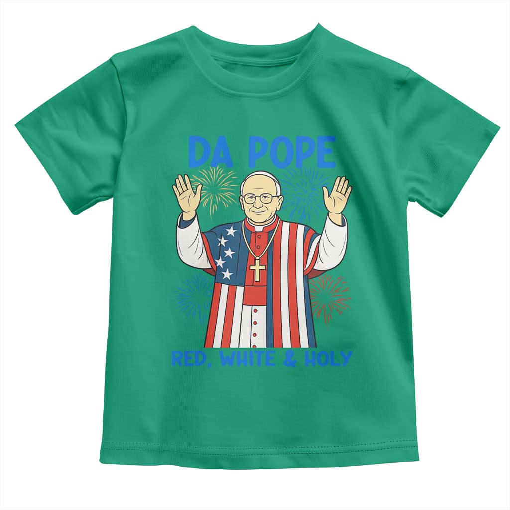 Da Pope Funny 4th of July Toddler T Shirt Red White and Holy Patriotic Catholic - Wonder Print Shop