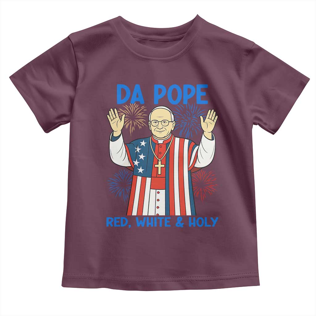Da Pope Funny 4th of July Toddler T Shirt Red White and Holy Patriotic Catholic - Wonder Print Shop