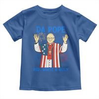 Da Pope Funny 4th of July Toddler T Shirt Red White and Holy Patriotic Catholic - Wonder Print Shop