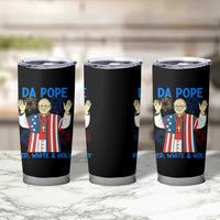 Da Pope Funny 4th of July Tumbler Cup Red White and Holy Patriotic Catholic - Wonder Print Shop