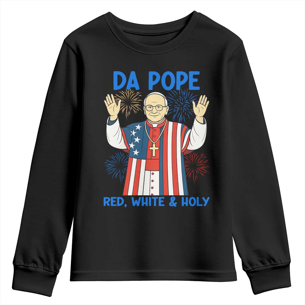 Da Pope Funny 4th of July Youth Sweatshirt Red White and Holy Patriotic Catholic - Wonder Print Shop