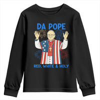 Da Pope Funny 4th of July Youth Sweatshirt Red White and Holy Patriotic Catholic - Wonder Print Shop