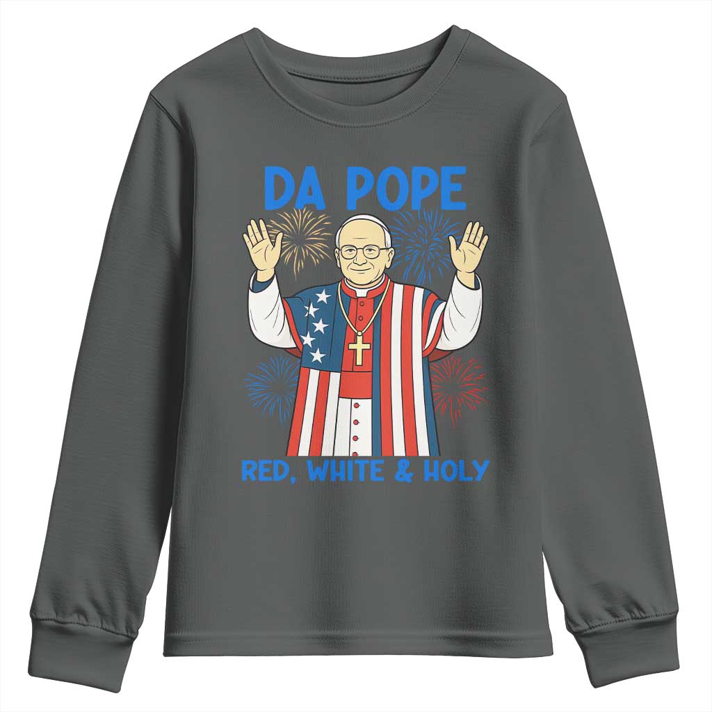 Da Pope Funny 4th of July Youth Sweatshirt Red White and Holy Patriotic Catholic - Wonder Print Shop